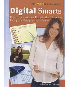 Digital Smarts: How to Stay Within a Budget When Shopping, Living, and Doing Business Online