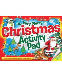 The Very Merry Christmas Activity Pad: Festive Puzzles, Amazing Mazes, Games Galore