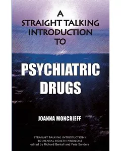 Straight Talking Introduction to Psychiatric Drugs