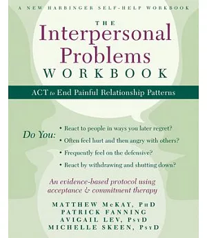 The Interpersonal Problems: Act to End Painful Relationship Patterns