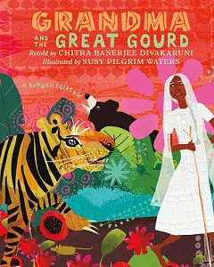 Grandma and the Great Gourd: A Bengali Folktale