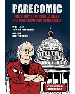 Parecomic: The Story of Michael Albert and Participatory Economics