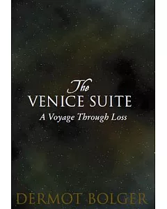 The Venice Suite: A Voyage Through Loss