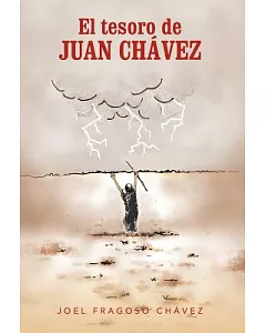 El tesoro de Juan Chávez