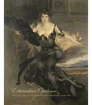 Edwardian Opulence: British Art at the Dawn of the Twentieth Century