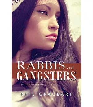 Rabbis and Gangsters: A Murder Mystery Novel