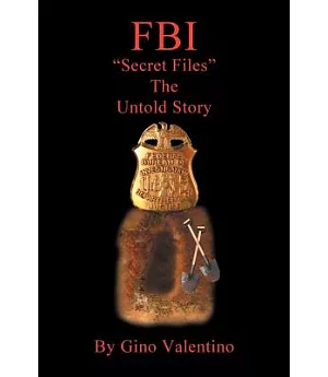 FBI: Secret Files - The Untold Story