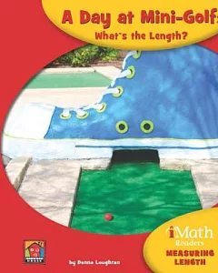 A Day at Mini-golf: What’s the Length?
