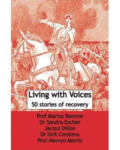 Living With VoiCeS: 50 StorieS of ReCovery