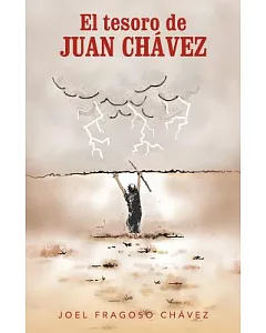 El tesoro de Juan Chávez