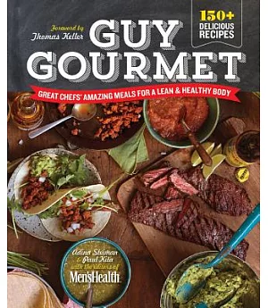 Guy Gourmet: Great Chefs’ Best Meals for a Lean & Healthy Body