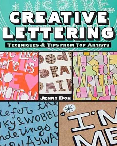 Creative Lettering: Techniques & Tips from Top Artists