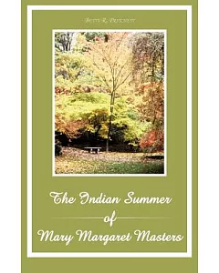 The Indian Summer of Mary Margaret Masters