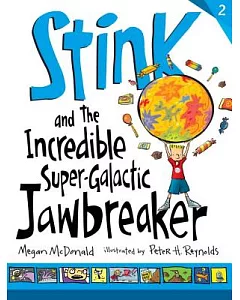 Stink and the Incredible Super-galactic Jawbreaker