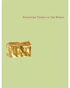 Byzantine Things in the World