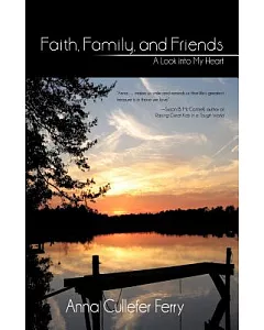 Faith, Family, and Friends: A Look into My Heart