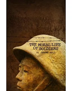 The Moral Life of Soldiers