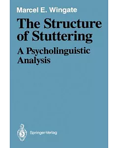 The Structure of Stuttering: A Psycholinguistic Analysis