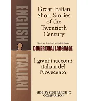 Great Italian Short Stories of the Twentieth Century / I Grandi Racconti Italiani del Novecento: A Dual-language Book