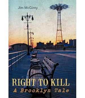 Right to Kill: A Brooklyn Tale