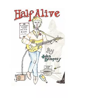 Half Alive: A Manual for Busking in the London Underground - How Not to