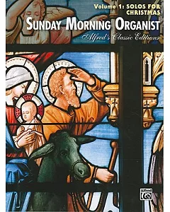 Sunday Morning Organist: Solos for Christmas