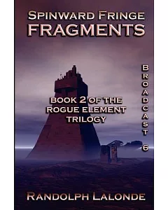 Fragments: Book 2 of the Rogue Element Trilogy