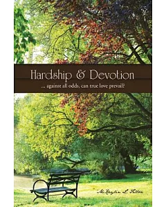 Hardship & Devotion: Against All Odds, Can True Love Prevail?