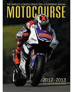 Motocourse 2012-2013: The World’s Leading Grand Prix & Superbike Annual