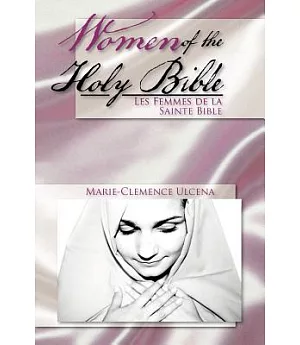 Women of the Holy Bible: Les femmes de la sainte bible