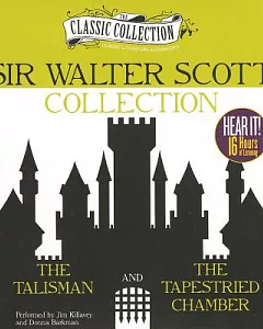Sir Walter Scott Collection: The Talisman / The Tapestried Chamber