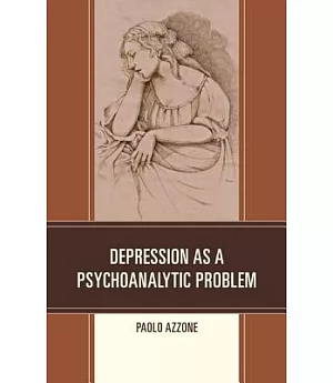 Depression As a Psychoanalytic Problem