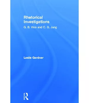 Rhetorical Investigations: G. B. Vico and C. G. Jung
