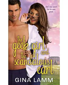 The Geek Girl and the Scandalous Earl
