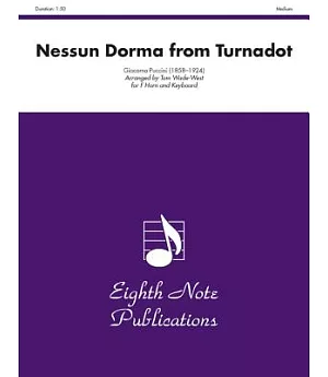 Nessun Dorma From Turnadot for French Horn: for F Horn and Keyboard, Medium