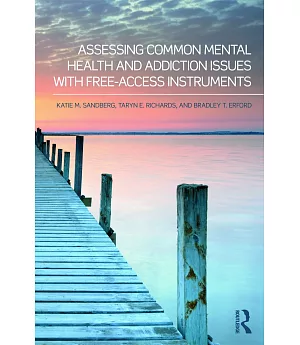 Assessing Common Mental Health and Addiction Issues With Free-Access Instruments