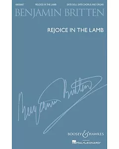 Rejoice in the Lamb, Op. 30: Festival Cantata for Treble, Alto, Tenor and Bass Soloists, Choir and Organ