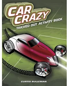 Car Crazy: Tricked Out Activity Book