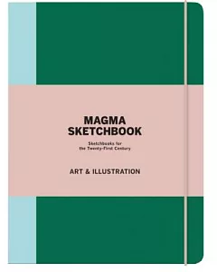 magma Sketchbook: Art and Illustration, Sketchbooks for the Twenty-First Century