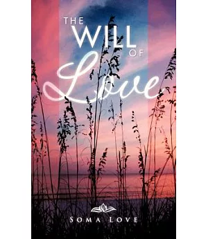 The Will of Love