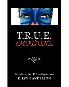 T.r.u.e. Emotionz: Translating Real Unique Expressions