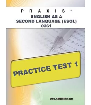 Praxis English As a Second Language (Esol) 0361 Practice Test 1