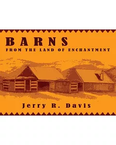 Barns from the Land of Enchantment