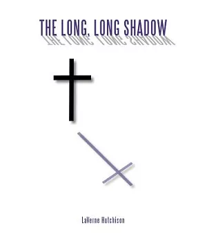 The Long, Long Shadow