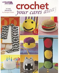 Crochet Your Cares Away