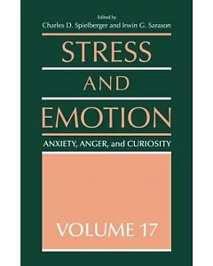 Stress And Emotion: Anxiety, Anger And Curiosity