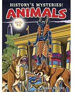 History’s Mysteries! Animals Activity Book