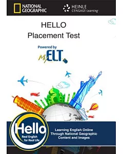 Hello Placement Test: heinle English Language Learning Online - Real English for Real Life!
