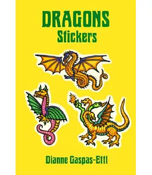 Dragon Stickers: 20 Full-Color Pressure-Sensitive Designs