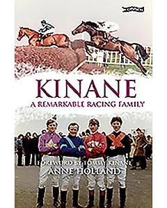 Kinane: A Remarkable Racing Family